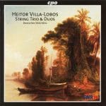 Deutsches Streichtrio: Heitor Villa-Lobos - String Trio & Duos (FLAC)