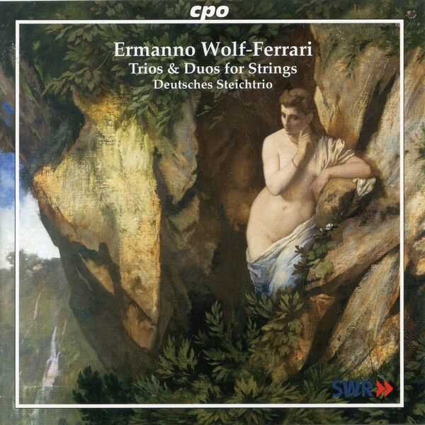 Deutsches Streichtrio: Ermanno Wolf-Ferrari - Trios & Duos for Strings (FLAC)