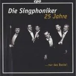 Die Singphoniker - 25 Jahre (FLAC)