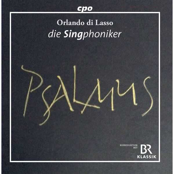 Die Singphoniker: Lasso - Psalmus (FLAC)