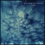 Bartosz Dziadosz - Theme (24/44 FLAC)