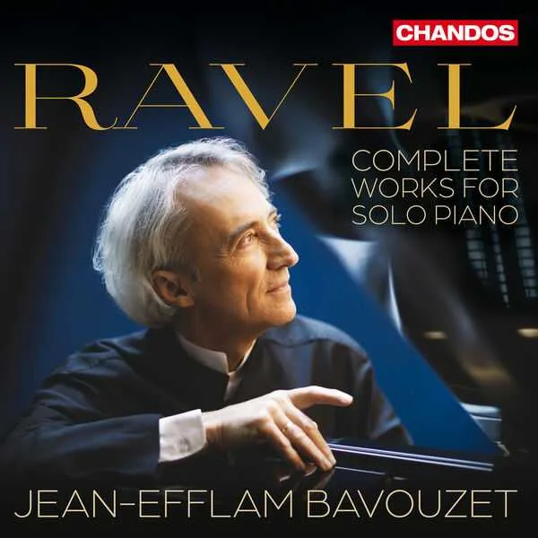 Jean-Efflam Bavouzet: Ravel - Complete Works for Solo Piano (24/96 FLAC)