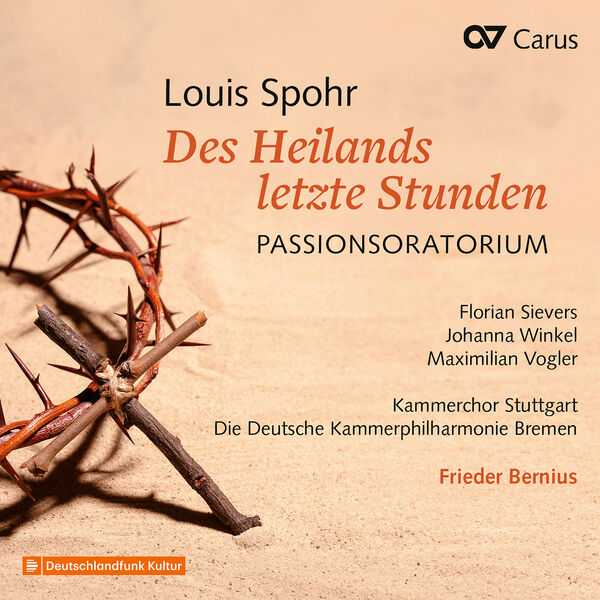 Bernius: Louis Spohr - Des Heilands Letzte Stunden. Passionsoratorium (24/48 FLAC)