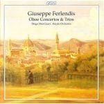 Dini-Ciacci: Ferlendis - Oboe Concertos & Trios (FLAC)