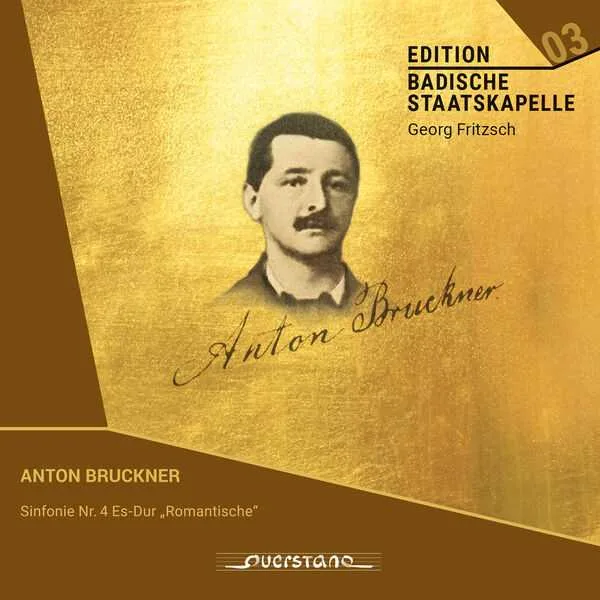 Edition Badische Staatskapelle: Anton Bruckner - Sinfonie no.4 "Romantische" (FLAC)