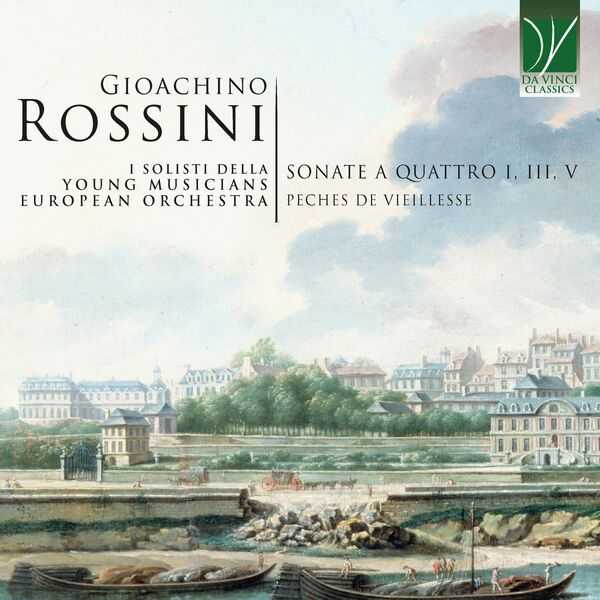 I Solisti della Young Musicians European Orchestra: Rossini - Sonatas for Four I, III, V, Peches de Vieillesse (FLAC)