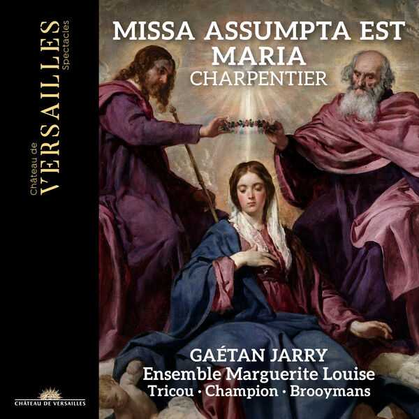 Gaétan Jarry: Charpentier - Missa Assumpta Est Maria (24/96 FLAC)