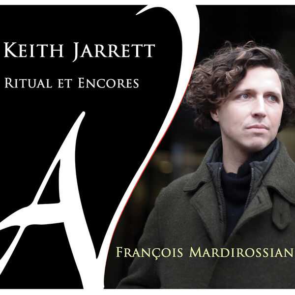 François Mardirossian: Keith Jarrett - Ritual et Encores (24/88 FLAC)