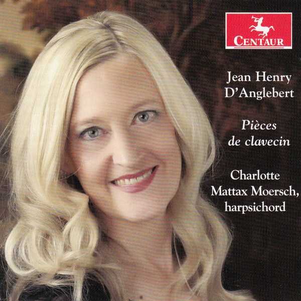 Mattax Moersch: D'Anglebert - Pièces de Clavecin (FLAC)