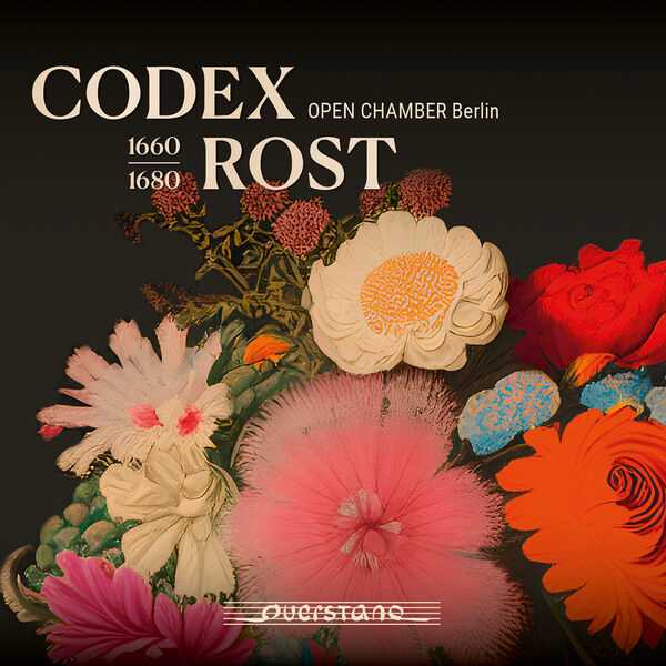 Open Chamber Berlin - Codex Rost 1660-1680 (FLAC)