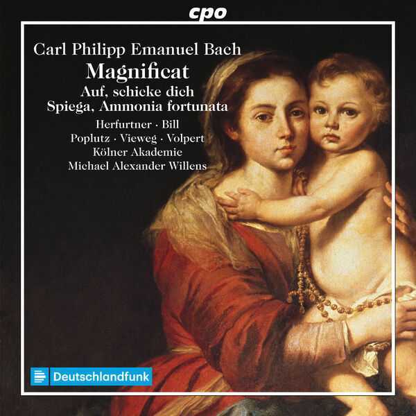 Willens: C.P.E. Bach - Magnificat; Auf, Schicke Dich, Spiega Ammonia Fortunata (24/48 FLAC)